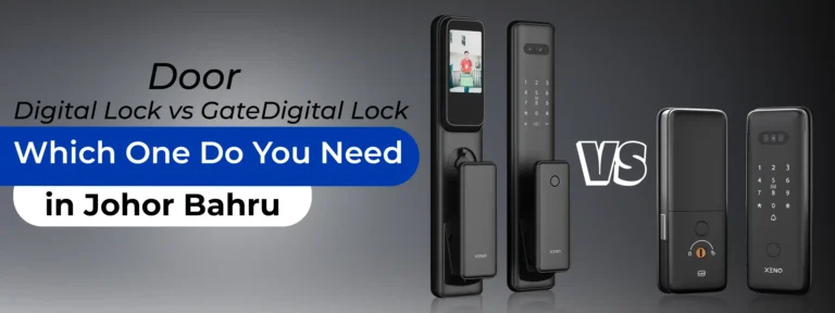 Door Digital Lock vs Gate Digital Lock Which One Do You Need in Johor Bahru