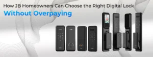 How JB Homeowners Can Choose the Right Digital Lock Without Overpaying