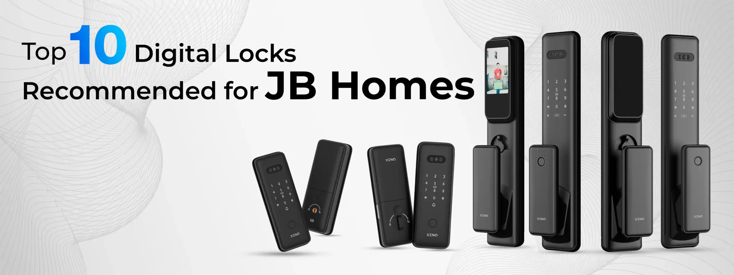 Top 10 Digital Locks Recommended for JB Homes