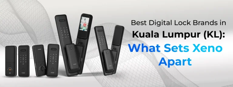 Best Digital Lock Brands in Kuala Lumpur KL What Sets Xeno Apart