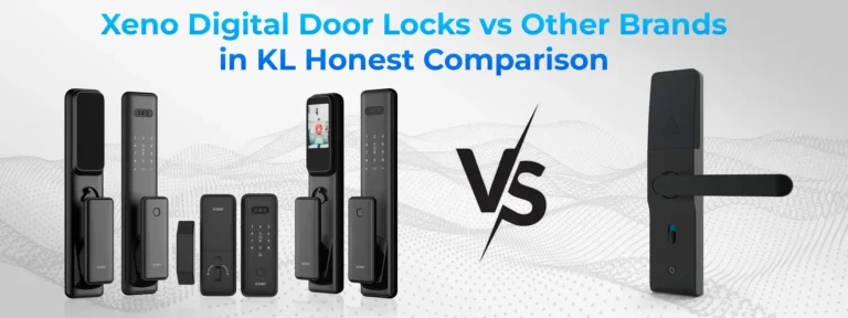 Xeno Digital Door Locks vs Other Brands in KL Honest Comparison