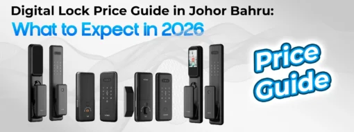 Digital Lock Price Guide in Johor Bahru What to Expect in 2026
