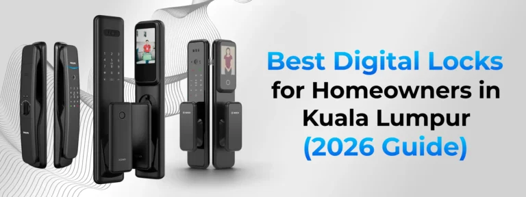 Best Digital Locks for Homeowners in Kuala Lumpur