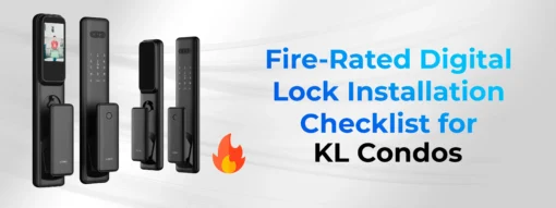 Fire-Rated Digital Lock Installation Checklist for KL Condos
