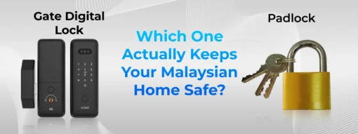 Gate Digital Lock vs Padlock Which One Actually Keeps Your Malaysian Home Safe