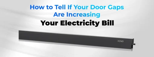 How to Tell If Your Door Gaps Are Increasing Your Electricity Bill.jpg